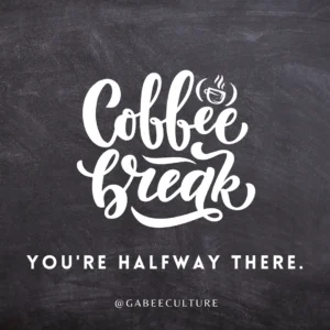 Coffee Break: You're halfway There